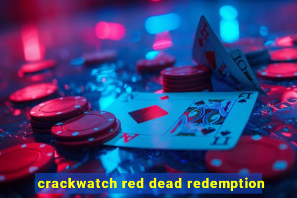 crackwatch red dead redemption